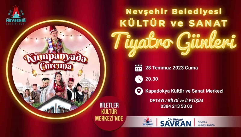 Nevşehir’de ’Kumpanyada Curcuna’ tiyatro oyunu sahnelenecek

