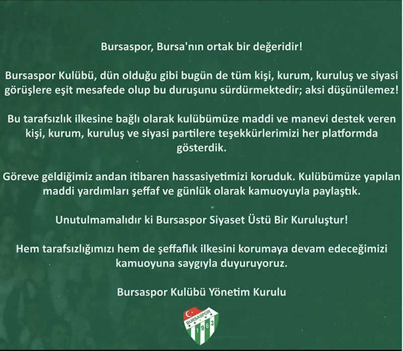 Bursaspor Kulübü: “Bursaspor siyaset üstü bir kuruluştur”
