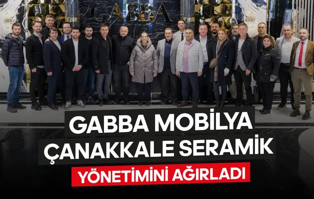 Çanakkale Seramik ve Gabba Mobilya İş Birliği İçin Buluştu