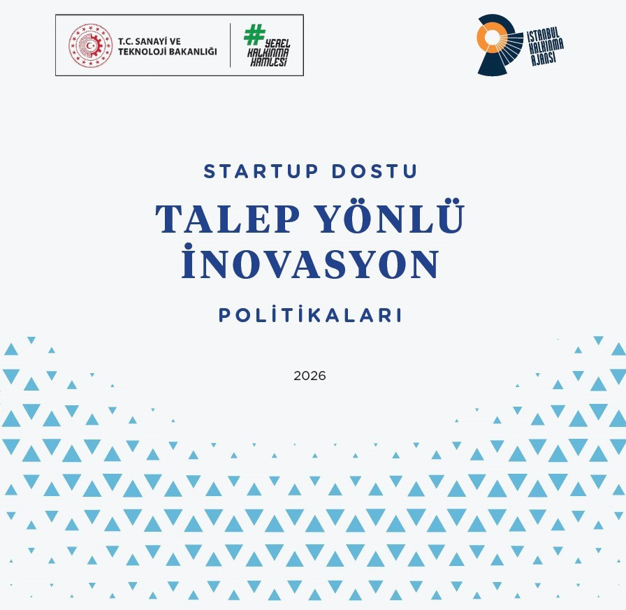 İSTKA Startup Dostu Talep Yönlü İnovasyon Politikaları Raporu Yayınlandı